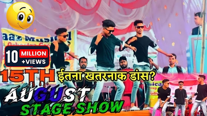 15th August Stage Show | Mixing Dance | Boy3idiot
