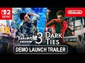 Yakuza Kiwami 3 &amp; Dark Ties – Demo Trailer – Nintendo Switch 2