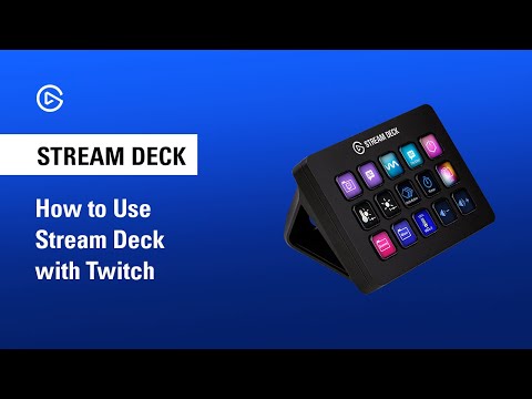 How To Use Elgato Stream Deck With Twitch