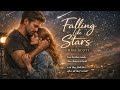 Falling Like Stars by Emma Scott | Sad Tearjerker Romance Full Audiobook