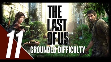 The Last of Us - Grounded Difficulty Walkthrough Part 11 - Hotel Basement