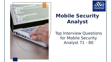 Top 10 Mobile Security Analyst Interview Questions and Answers For 2025 | Part 68