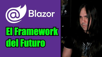BLAZOR es un Framework Frontend ADELANTADO a su Época