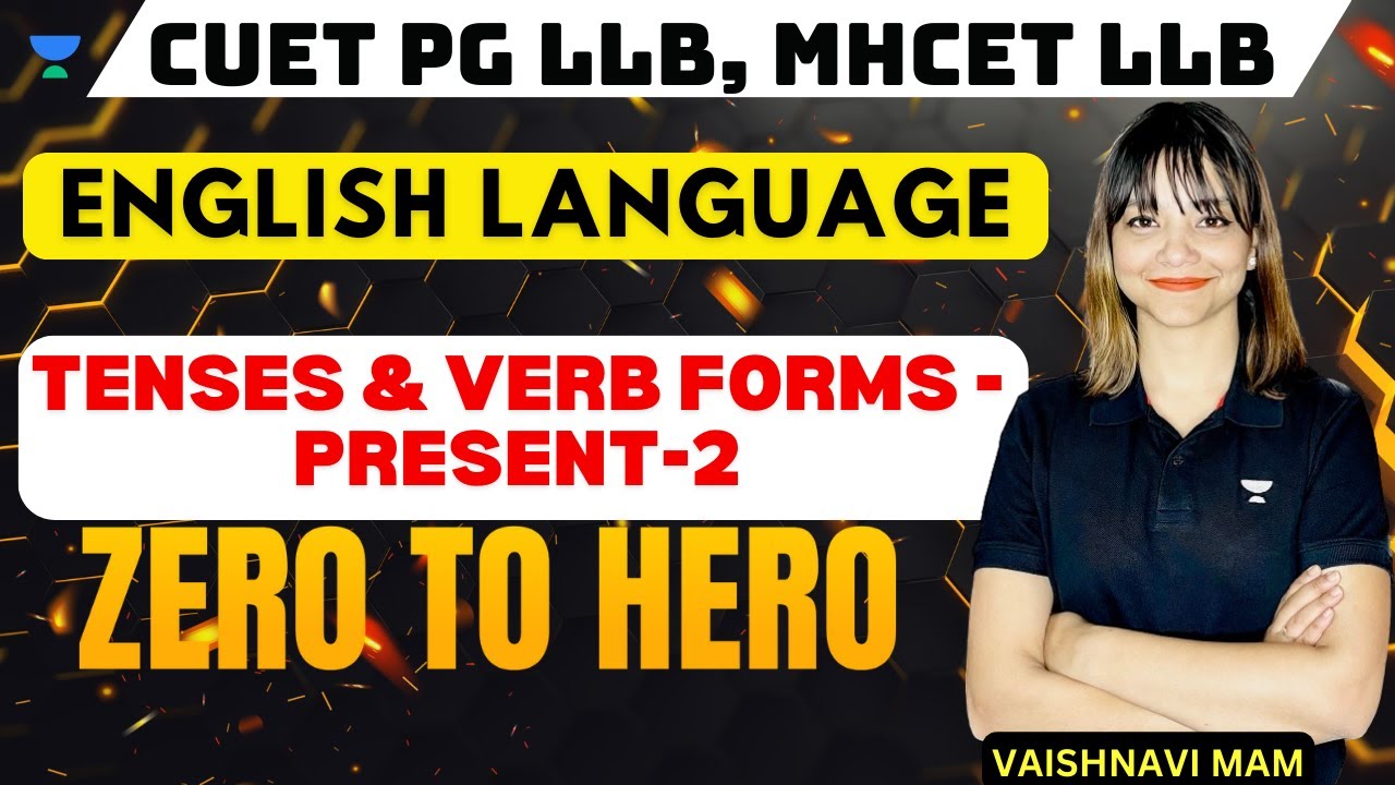 CUET PG LLB | English Language | Tenses and Verb forms - Present -2 ...