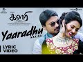 YAARADHU SONG LYRICS