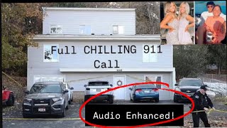 FULL CHILLING 911 CALL IDAHO 4 ENHANCED!