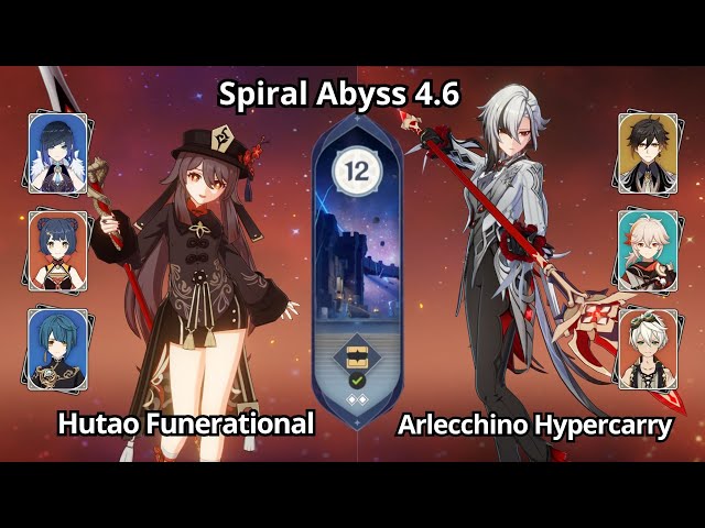 C0 Hutao Furinational & C0 Arlecchino Hypercarry - Spiral Abyss 4.6 Floor 12 Genshin Impact class=