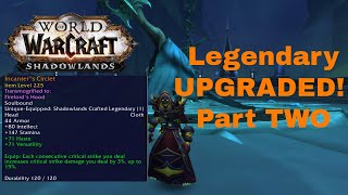 Upgrading My Head LEGENDARY To ilvl 225  For My Fire Mage PART2