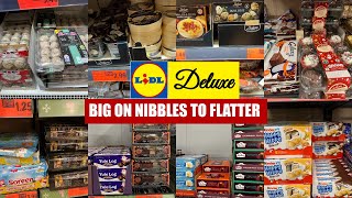 BIG ON NIBBLES TO FLATTER AT LIDL FROM THURSDAY 08 DEC 2022 | LIDL HAUL | TRAVELANDSHOP WITH ME
