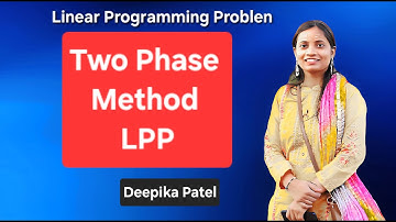 Two phase method LPP | Two phase simplex method | 2025 |