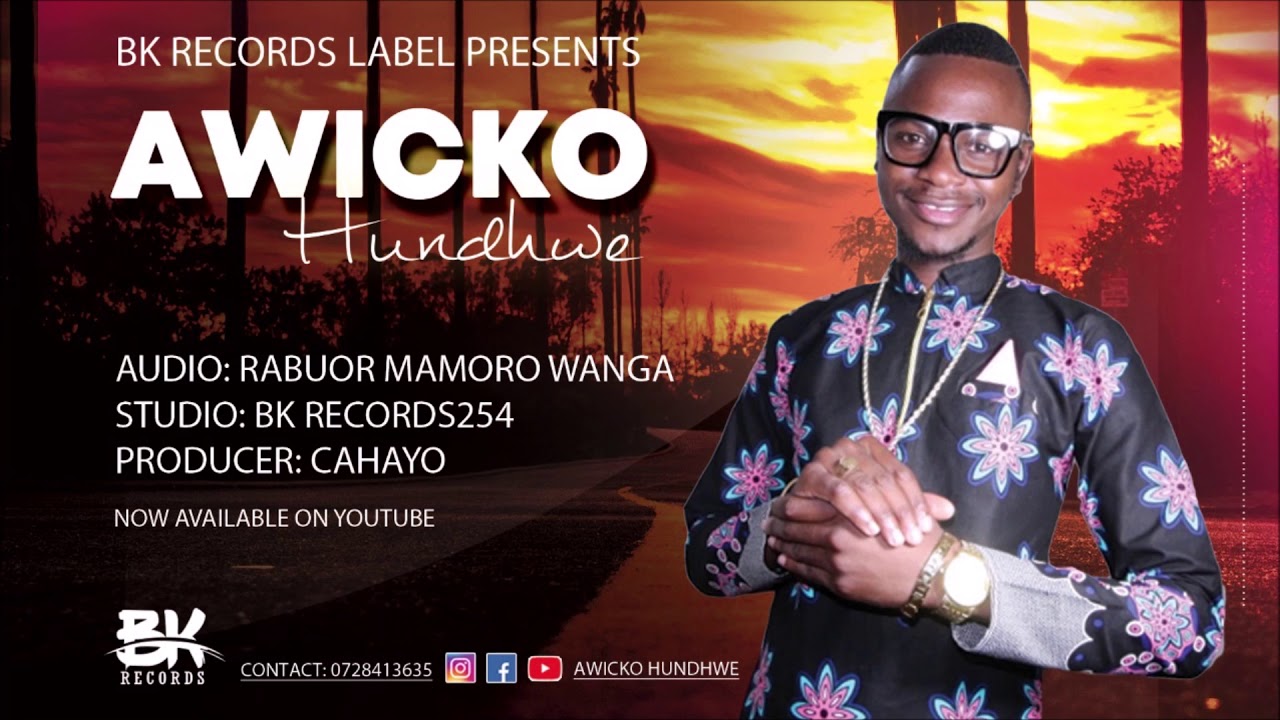 Rabuor Mamoro WangaAwicko HundhweBK Records254 Official Audio