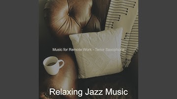 Charming Jazz Sax with Strings - Vibe for Work from Home