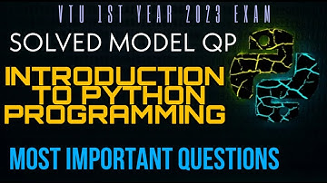 IMPORTANT QUESTIONS & SOLVED MODEL QUESTION PAPER OF INTRODUCTION TO PYTHON PROGRAMMING VTU 1ST YEAR