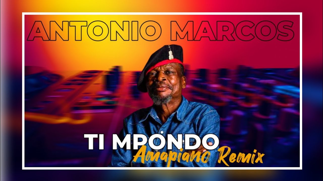 Antonio Marcos   Ti MpondoAmapiano Remix