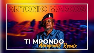 Antonio Marcos - Ti Mpondo(Amapiano Remix)