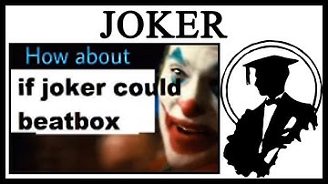 Ok, What If The Joker Could Beatbox?