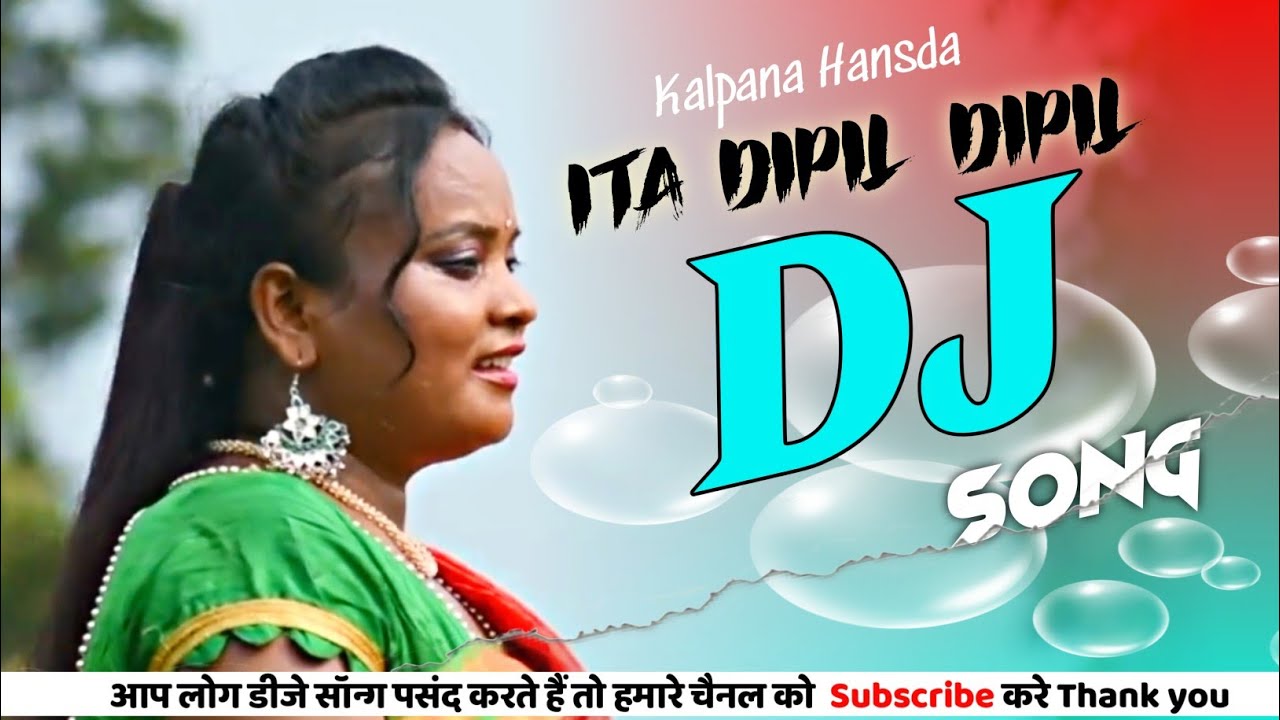 Ita Dipil Dipli  New Santhali Dj Song 2023  Kalpana hansda Dj Megnath