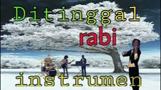 DiTinggal rabi(instrumen)