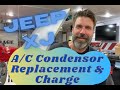 2000 Jeep Cherokee XJ A/C condenser replacement and charge system