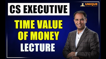 CS Executive Time Value of Money - Lecture 3