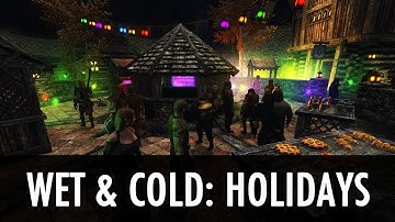 Skyrim Mod: Wet and Cold - Holidays