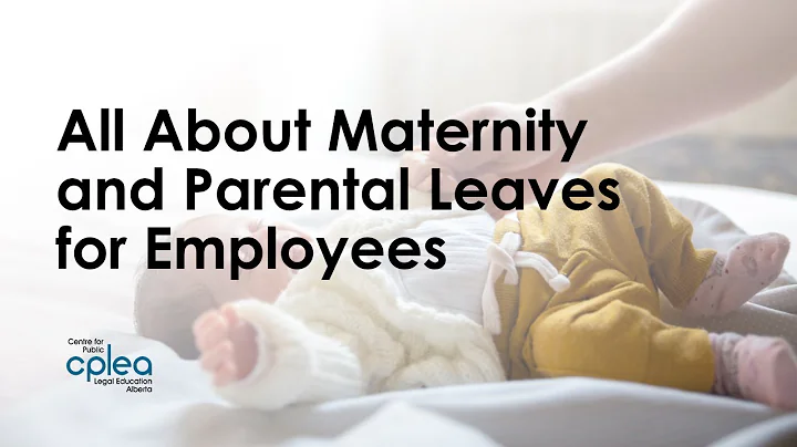 All About Maternity and Parental Leaves for Employees - Webinar