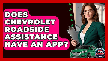 Does Chevrolet Roadside Assistance Have An App? - Auto Coverage Explained