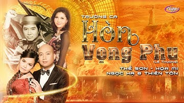 Trường Ca Hòn Vọng Phu 1, 2, & 3 (Lê Thương) Thế Sơn / Họa Mi / Ngọc Hạ & Thiên Tôn