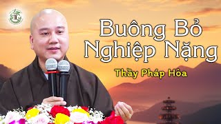 NGƯỜI NGHIỆP NẶNG nghe mỗi đêm 3 cách hóa giải này cho cuộc sống an lạc hạnh phúc  Thầy Pháp Hòa