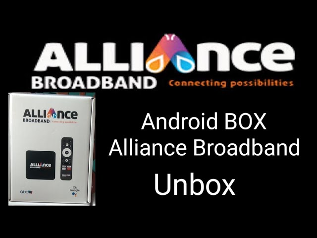 Alliance Broadband Android TV box Unboxing 