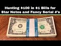 Searching $1 Bills for Star Notes and Fancy Serial Numbers