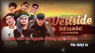 [Karaoke] WESTSIDE MUSIC CYPHER |  VIDEO