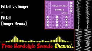 Pitfall vs Ginger - Pitfall (Ginger Remix)