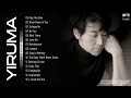Y.I.R.U.M.A Best Songs Selection - Y.I.R.U.M.A Greatest Hits full Album - Best Piano Music 2021