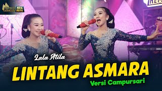 Download lagu Lala Atila - Lintang Asmara mp3