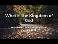 2023-06-25 - What is the Kingdom of God (Matthew 6:33) - Pastor Ron