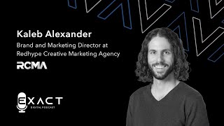 RCMA Brand and Marketing Director Kaleb Alexander On Brand-First Marketing