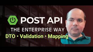 Spring Boot POST API: DTO Mapping & Validation (Enterprise Way | Hindi)