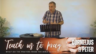 Prayer: 'Praying with Our Ears Open' (Cornelius & Peter - Acts 10) - 18th February 2024