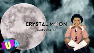 Crystal Moon (Xuxa´s Dreams)