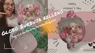 Globo Burbuja Relleno, Stuffed Balloon Regalo de Madres Personalizado Using Balloon Stuffing Machine