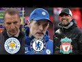 Liverpool And Chelsea Qualify For The Champions League🔥 Thomas Tuchel, Klopp & Rodgers Interview