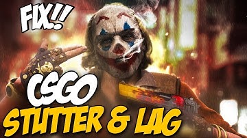 How To Fix CSGO Stutter & Lag | CSGO Stuttering and FPS Drops Fix