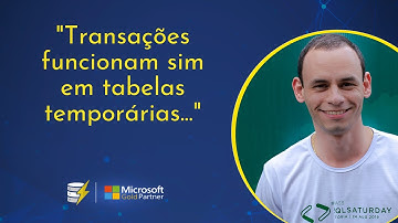 [T-SQL] Tabela Temporária Local x Temporária Global x Tabela variável