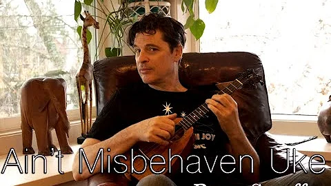 Ain't Misbehaven Jazz Ukulele- Perry Stauffer w/Da...