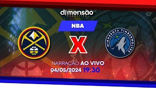 NBA 2023-24: Denver Nuggets X Minnesota Timberwolves (NARRAÇÃO AO VIVO) - Dimensão Esportiva