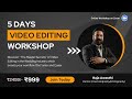 5 Days Online Video Editing Workshop 27th Jan To 31st Jan 2023 Online Video Editing Class