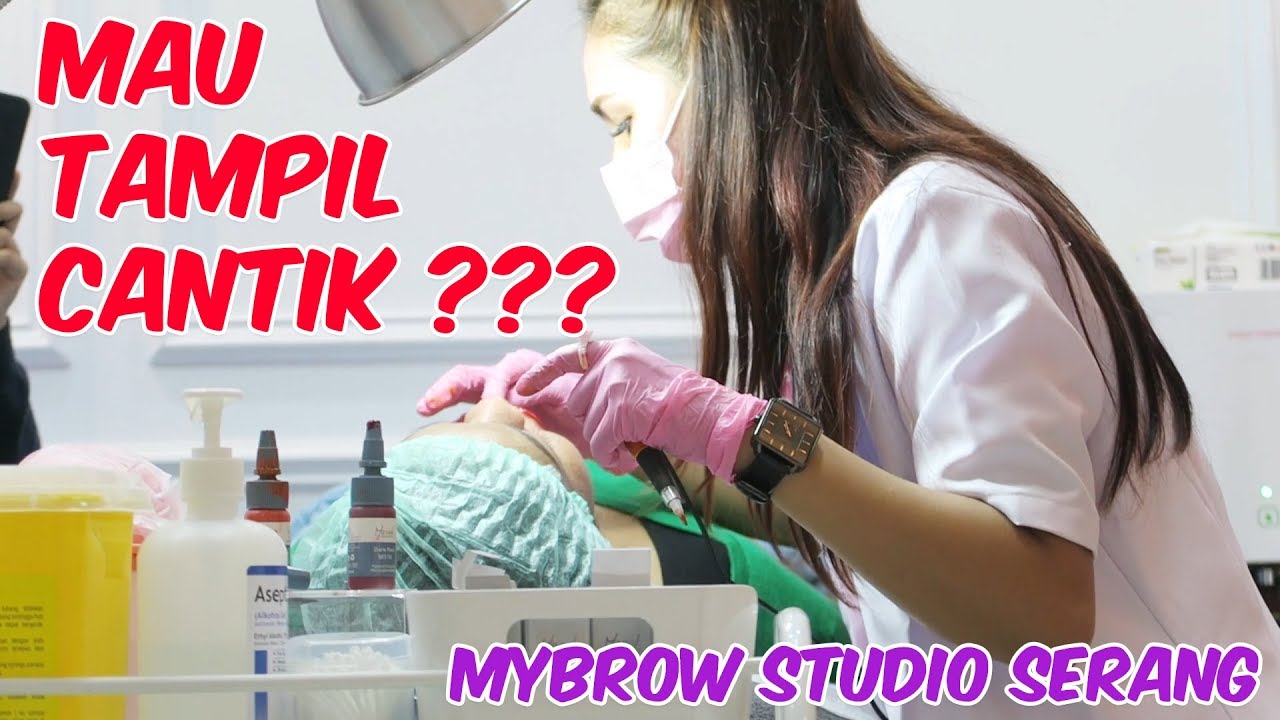 TAHUKAH ANDA ? MyBrow tempat sulam alis & Eyelash Extension yang TERBAIK di Kota Serang, Banten ....