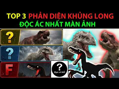 Top 3 Most Vicious Dinosaur Villains on Screen - Did You Know?