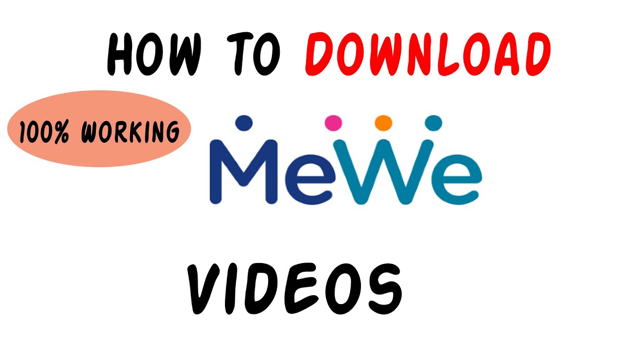 How To Save Videos From Mewe App